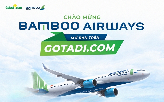 gotadi bat dau ban ve tat ca cac tuyen bay cua bamboo airways